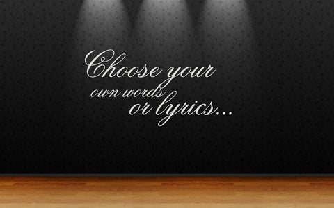 Personalise choose your own lyrics love quote saying art decal viny wall sticker
