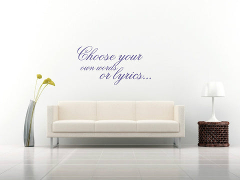 Personalise choose your own lyrics love quote saying art decal viny wall sticker